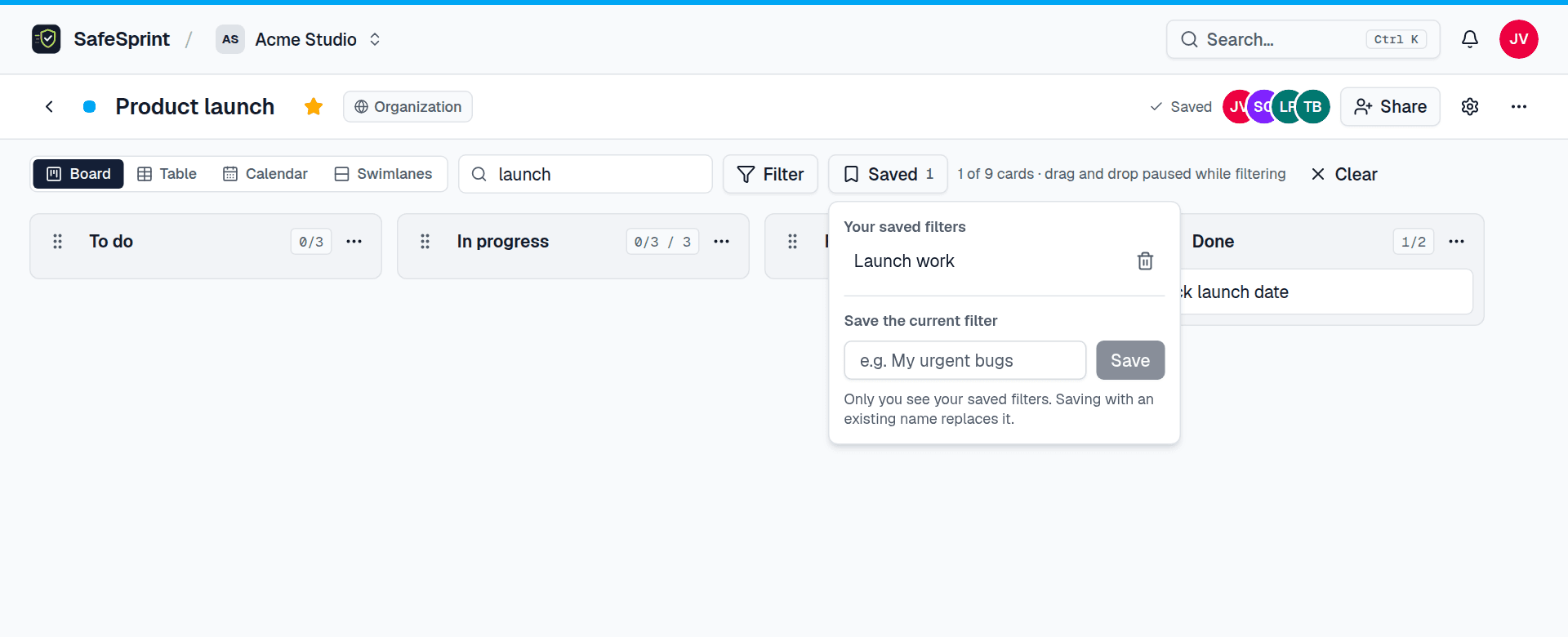 The saved filters menu opened next to the search box, with a saved filter called Launch work and a field to save the current filter